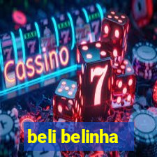 beli belinha